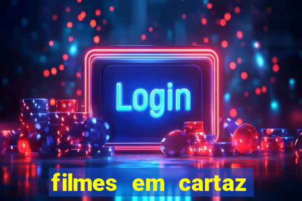 filmes em cartaz conjunto nacional